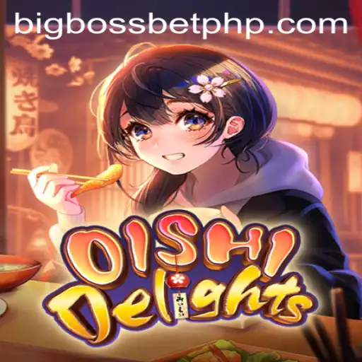 OishiDelights: A Thrilling Adventure with BIG BOSS BET