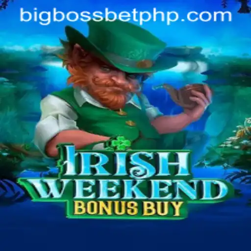 Discover the Thrills of IrishWeekendBonusBuy with BIG BOSS BET