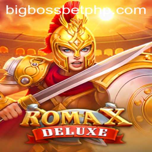 Exploring RomaXDeluxe: The Ultimate Gaming Experience with BIG BOSS BET
