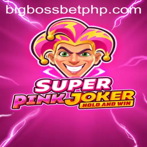 SuperPinkJoker and the Thrilling BIG BOSS BET