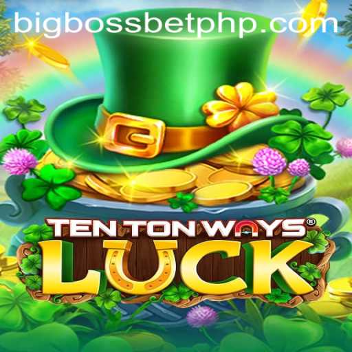 Discovering TenTonWaysLuck: An Exciting New Venture into BIG BOSS BET Gaming